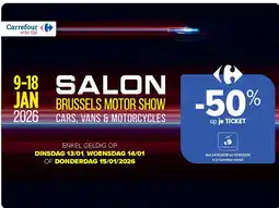 Carrefour SALON BRUSSELS MOTOR SHOW CARS, VANS & MOTORCYCLES aanbieding