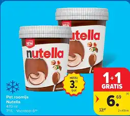 Carrefour Pot roomijs Nutella aanbieding