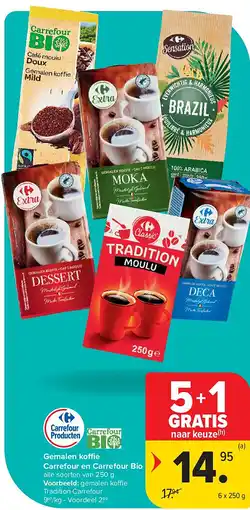 Carrefour Gemalen koffie Carrefour en Carrefour Bio aanbieding