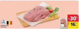 Carrefour Kalfsgebraad Carrefour aanbieding