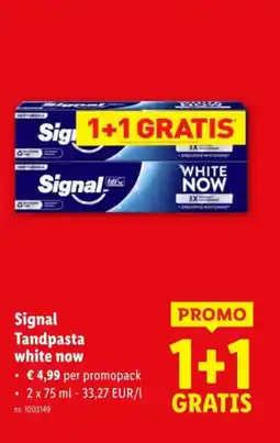 Lidl Signal tandpasta white now aanbieding