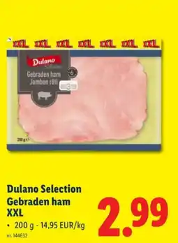 Lidl Dulano Selection Gebraden ham XXL aanbieding