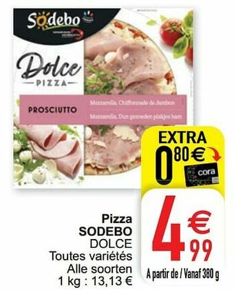 Cora Pizza sodebo dolce aanbieding