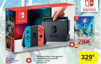 Carrefour Nintendo switch-console + Nintendo switch the legend of zelda skyward sword HD aanbieding