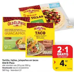 Carrefour Tortilla, fajitas, jalapeños en tacos Old El Paso aanbieding
