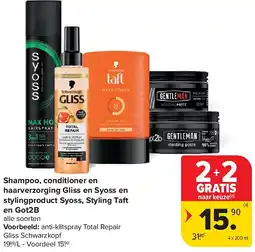 Carrefour Shampoo, conditioner en haarverzorging Gliss en Syoss en stylingproduct Syoss, Styling Taft en Got2B aanbieding