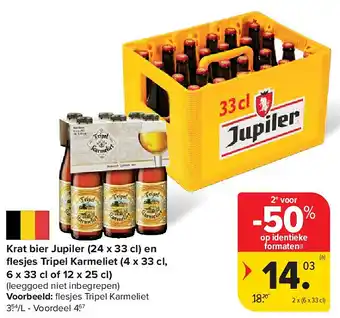 Krat bier Jupiler (24 x 33 cl) en fl esjes Tripel Karmeliet (4 x 33 cl, 6 x 33 cl of 12 x 25 cl)