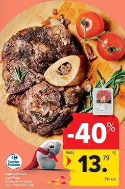 Carrefour Kalfsossobuco carrefour aanbieding