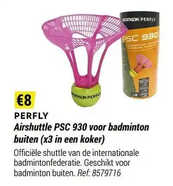 Decathlon Perfly airshuttle psc 930 voor badminton buiten aanbieding