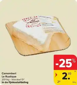 Carrefour Camembert Le Rustique aanbieding