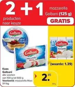 Carrefour Kaas Galbani + Mozzarella Galbani aanbieding