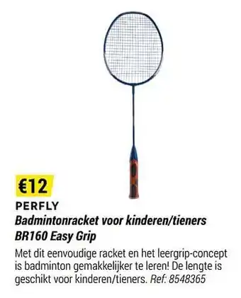 Decathlon Perfly badmintonracket voor kinderen-tieners br160 easy grip aanbieding