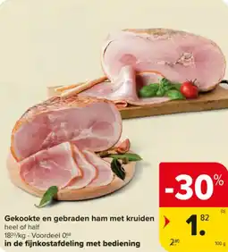 Carrefour Market Gekookte en Gebraden ham met Kruiden aanbieding
