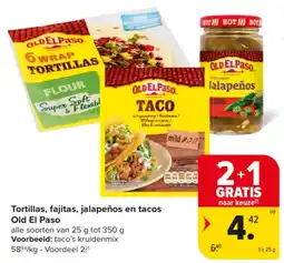 Carrefour Market Tortillas, Fajitas, Jalapeños en Tacos Old El Paso aanbieding