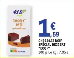 E.Leclerc Chocolat Noir Spécial Dessert Eco+ aanbieding