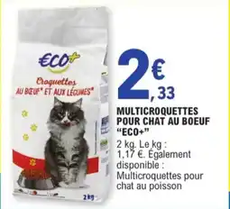 E.Leclerc Multicroquettes Pour Chat au Boeuf Eco+ aanbieding