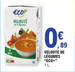 E.Leclerc Velouté de Légumes Eco+ aanbieding