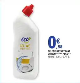 E.Leclerc Gel WC Detartrant Citron Eco+ aanbieding