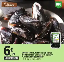 E.Leclerc Moules Mytilus Edulis de Corde Bio Nettoyées et Prêtes à Cuire L'atelier Poissonnerie aanbieding