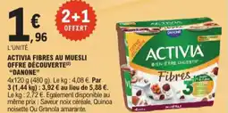 E.Leclerc Danone activia fibres au muesli offre découverte aanbieding