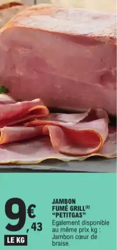 E.Leclerc Petitgas jambon fumé grill aanbieding