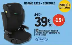 E.Leclerc Graco rehausseur dossier "junior maxi" ceinture de 100 a 150cm aanbieding