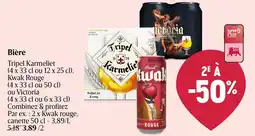 Delhaize Bière Tripel Karmeliet, Kwak Rouge ou Victoria aanbieding