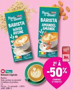 Delhaize Boisson végétale Barista Soja, avoine ou amande aanbieding