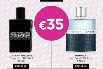 ICI PARIS XL Zadig & Voltaire This Is Him Edt 50 Ml Intimacy Men Sport Edt 75 Ml aanbieding