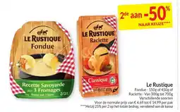 Intermarché Le Rustique Fondue of Raclette aanbieding