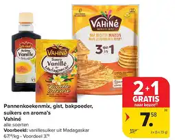 Carrefour Pannenkoekenmix, gist, bakpoeder, suikers en aroma’s Vahiné aanbieding
