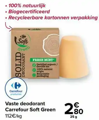 Carrefour Vaste deodorant carrefour soft green aanbieding