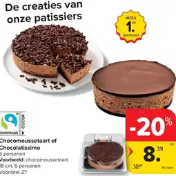 Carrefour Market Chocomoussetaart of Chocolatissimo aanbieding