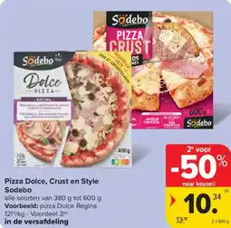 Carrefour Market Sodebo Pizza Dolce, Crust en Style aanbieding