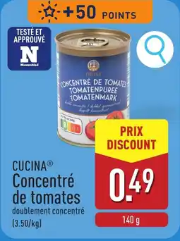 ALDI Cucina concentré de tomates aanbieding