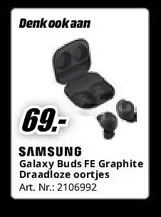 MediaMarkt Samsung Galaxy Buds FE Graphite Draadloze oortjes aanbieding