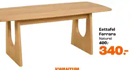 Kwantum Eettafel Ferrara naturel aanbieding