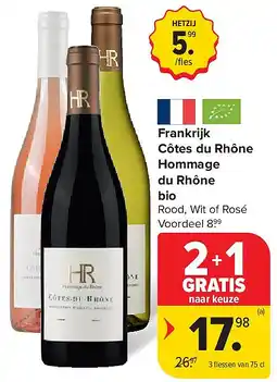 Carrefour Frankrijk Côtes du Rhône Hommage du Rhône bio aanbieding