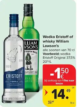 Carrefour Wodka Eristoff of whisky William Lawson’s aanbieding