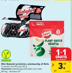 Carrefour Mini Babybel proteïnen, plantaardig of Rolls aanbieding