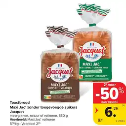 Carrefour Toastbrood Maxi Jac’ zonder toegevoegde suikers Jacquet aanbieding