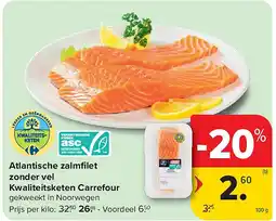 Carrefour Atlantische zalmfi let zonder vel Kwaliteitsketen Carrefour aanbieding