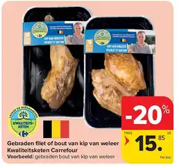Carrefour Gebraden fi let of bout van kip van weleer Kwaliteitsketen Carrefour aanbieding