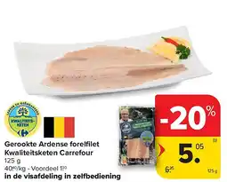 Carrefour Gerookte Ardense forelfi let Kwaliteitsketen Carrefour aanbieding