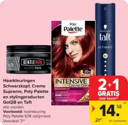 Carrefour Market Haarkleuringen Schwarzkopf, Creme Supreme Poly Palette en stylingproducten Got2B en Taft aanbieding