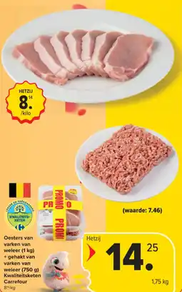 Carrefour Market Oesters van varken van weleer + gehakt van varken van weleer kwaliteitsketen carrefour aanbieding