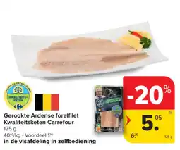 Carrefour Market Gerookte ardense forelfilet kwaliteitsketen carrefour aanbieding