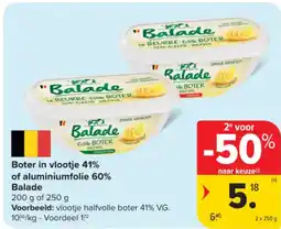 Carrefour Market Boter in vlootje 41% of aluminiumfolie 60% Balade aanbieding