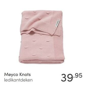 Baby & Tiener Meyco knots ledikantdeken aanbieding