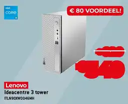 Exellent Lenovo Ideacentre 3 tower ITLN90XW0046MH aanbieding